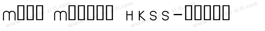 Mhei Medium HKSS字体转换